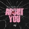 About You (feat. Keelo D'Ville) - Dotarachi lyrics