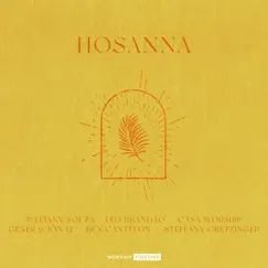 Hosanna - Single by Worship Together album reviews, ratings, credits