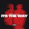 It's the Way (feat. Kt Foreign) - Jdarichh lyrics