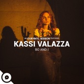 Kassi Valazza - Bo and I (OurVinyl Sessions)