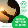 A Healing Prayer for the World - EP album lyrics, reviews, download