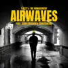 Airwaves (feat. Constantine & KXNG Crooked) - Single album lyrics, reviews, download