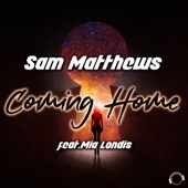 Sam Matthews - Coming Home - Extended Mix