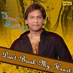 Don't Break My Heart - Vinod Rathod by Vinod Rathod album reviews, ratings, credits
