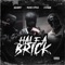 Half a Brick (feat. Chrollo & Illmanny) - Young Hydra lyrics