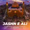 Stream & download Jashn E Ali - Single