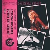 The Jeffrey Lee Pierce Sessions Project - On the Other Side (feat. Nick Cave & Debbie Harry)