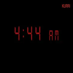 4:44Am - Single by Kurri album reviews, ratings, credits