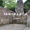 Ignorance