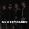 Sigo Esperando (feat. Pasti, Gerito & Lesca) - SHY TOTO lyrics