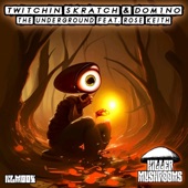 Twitchin Skratch - The Underground