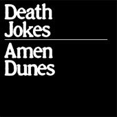 Amen Dunes - I Don't Mind