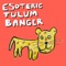 Esoteric Tulum Banger artwork