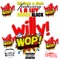 Willy Wop Challenge (feat. Boogie Black & LA Luv) - Dj Rob E Rob lyrics