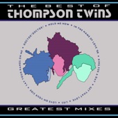 The Best of Thompson Twins / Greatest Mixes artwork