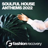 Soulful House Anthems 2022 - Various Artists