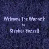 Welcome the Warmth song lyrics