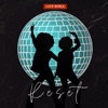 Reset - Single