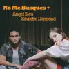 No Me Busques Más - Single album lyrics, reviews, download
