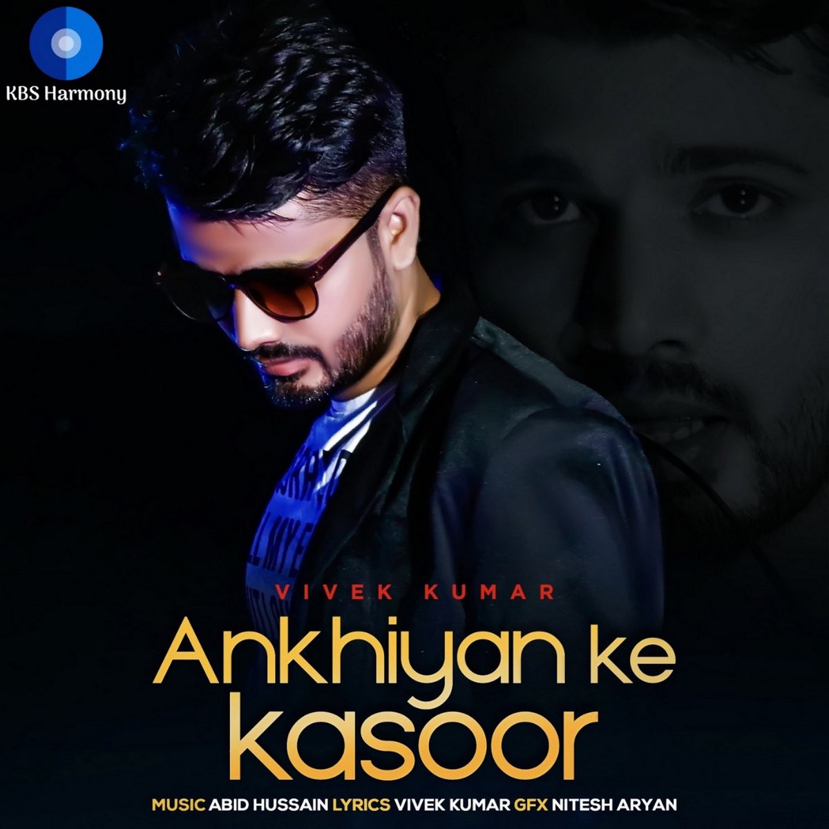 Ankhiyan Ke Kasoor (Original) - Single by Vivek Kumar on Apple Music