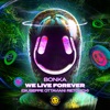 We Live Forever - Single