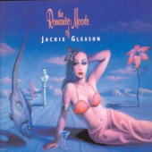 Jackie Gleason - Melancholy Serenade - 1996 Digital Remaster