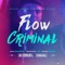 Flow Criminal (feat. Eleese) - Aazael Ngang lyrics