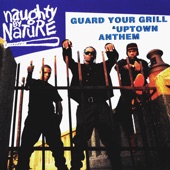 Guard Your Grill / Uptown Anthem