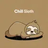 Stream & download Chill Sloth