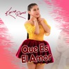 Que Es el Amor - Single, 2021