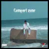 Comfort Zone - Single album lyrics, reviews, download