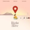 Right Here (It Must Be) - Single