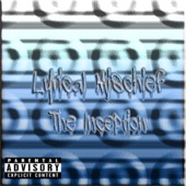 Lyrical Mischief - Mischief So Sick