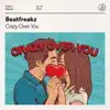 Crazy Over You - Single album lyrics, reviews, download