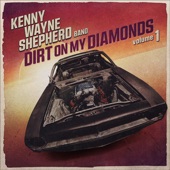 Kenny Wayne Shepherd - Dirt On My Diamonds