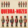 Quebra-Nozes album lyrics, reviews, download