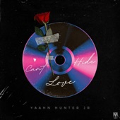 Yaahn Hunter JR. - Can't Hide Love