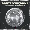 A Festa Começa Aqui (feat. Mc Wagner Vox Rã) - Single album lyrics, reviews, download