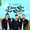 Dime Que Me Quieres 2023 - Single