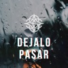 DEJALO PASAR - Single