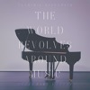 The World Revolves Around Music - EP