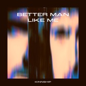 Better Man Like Me artwork