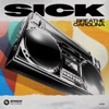 Sick - Single