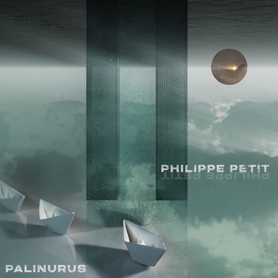 Philippe Petit - Palinurus