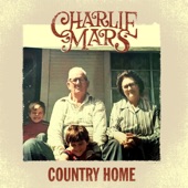 Charlie Mars - Country Home
