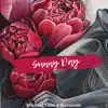 Sunny Day - Single album lyrics, reviews, download