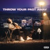 Throw Your Past Away / Thinkin' - Single