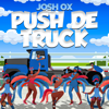 Push De Truck - Joshox