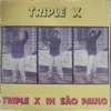 Triple X in São Paulo - EP, 1989