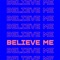 Believe Me (Extended Mix) artwork